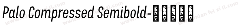 Palo Compressed Semibold字体转换